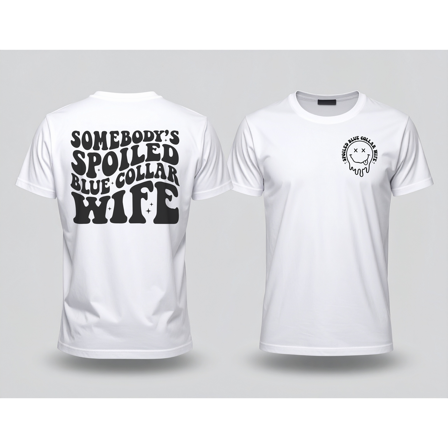 Spoiled Blue Collar Wife DTF