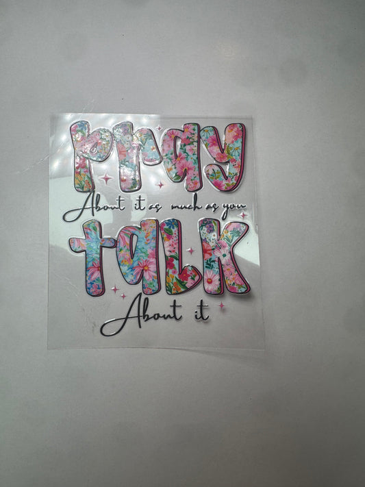 40 oz Pray About It Decal