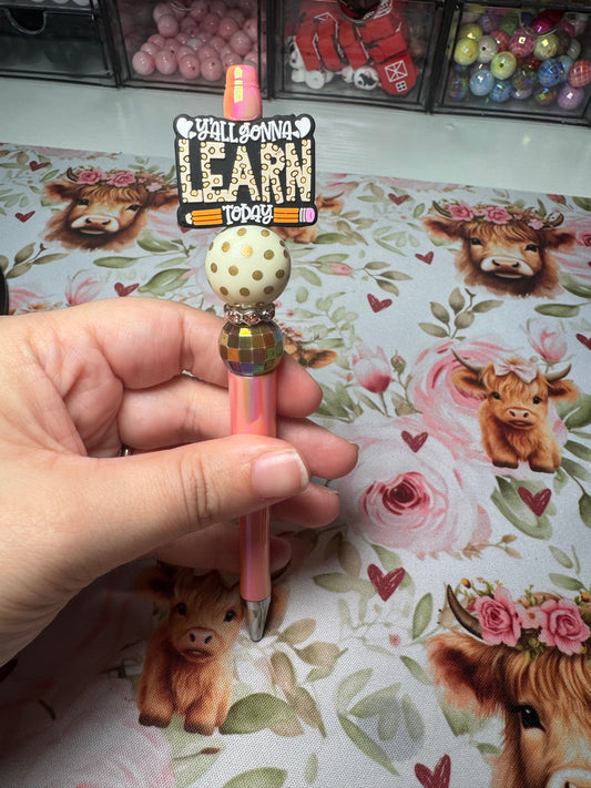 Y'all Gonna Learn Pen