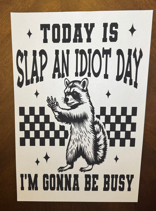 Slap An Idiot Day Transfer