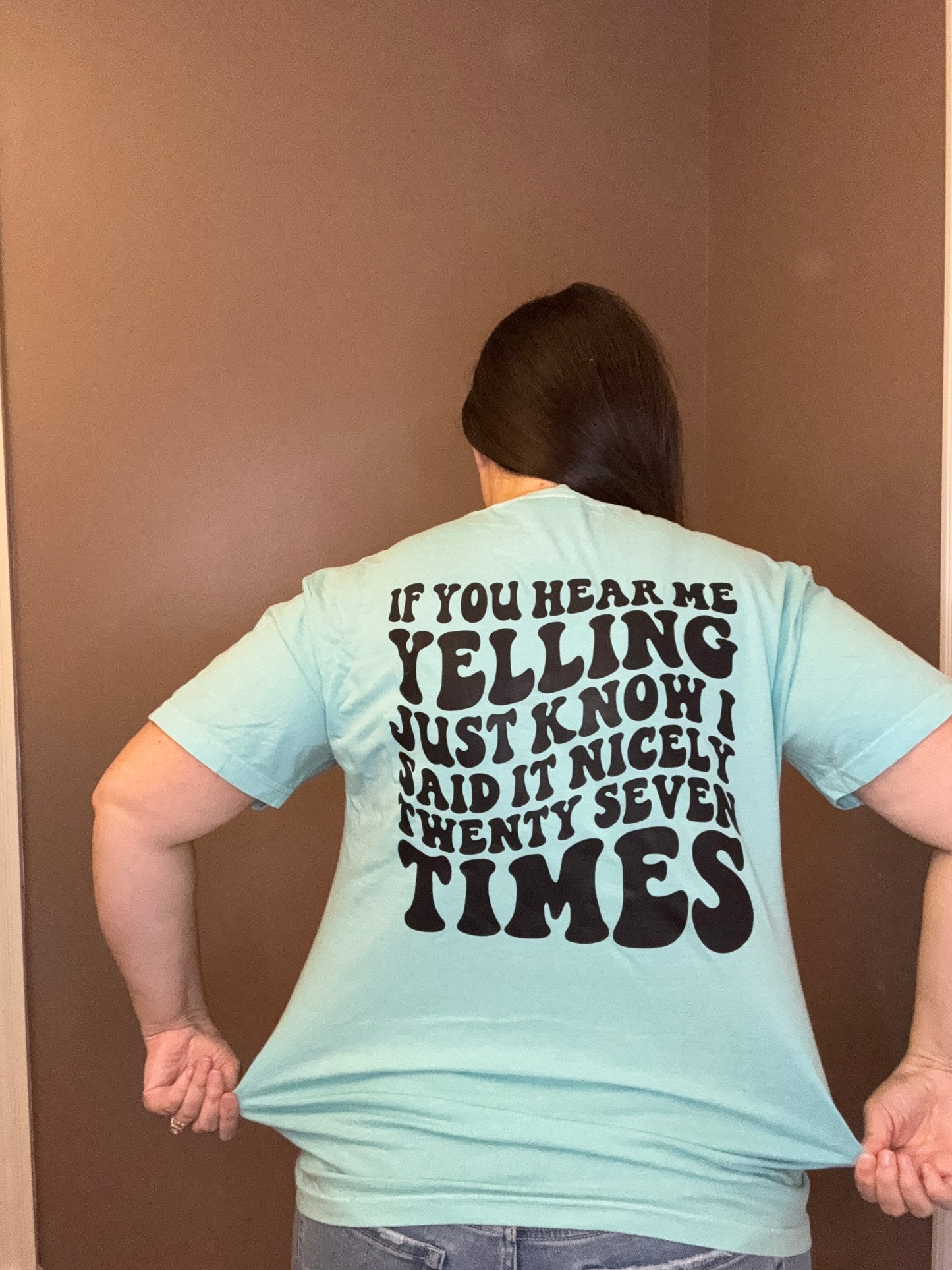 If You Hear Me Yelling Mama Graphic Tee