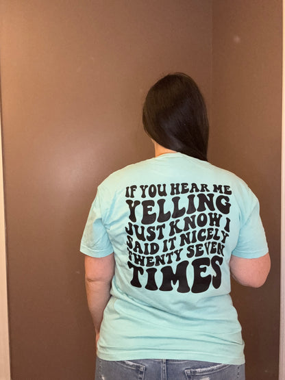 If You Hear Me Yelling Mama Graphic Tee