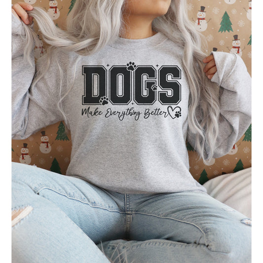 Dogs Make Everything Better