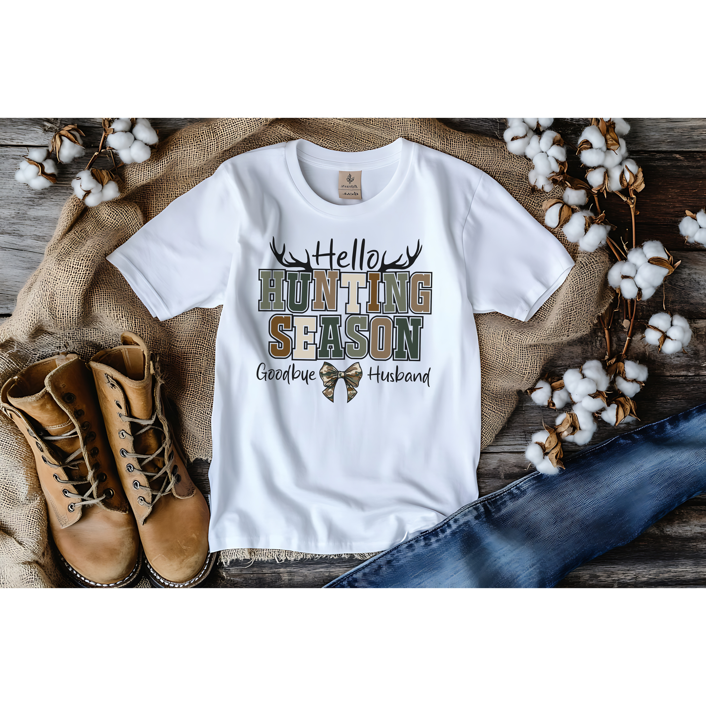 Hello Hunting Season Goodbye Husband DTF