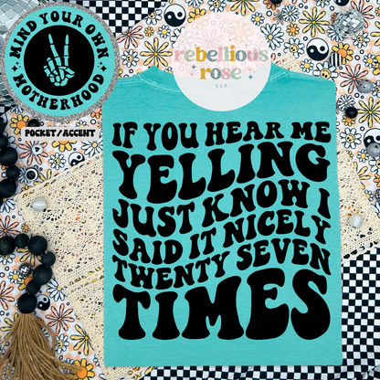 If You Hear Me Yelling Mama Graphic Tee