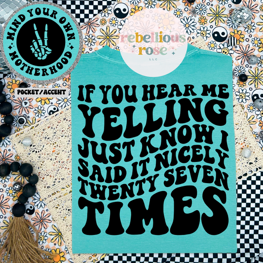 If You Hear Me Yelling Mama Graphic Tee